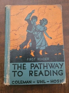 The Pathway to Reading, First Reader, Coleman-Uhl-Hosic, 1932 Vintage - Foto 1 di 6
