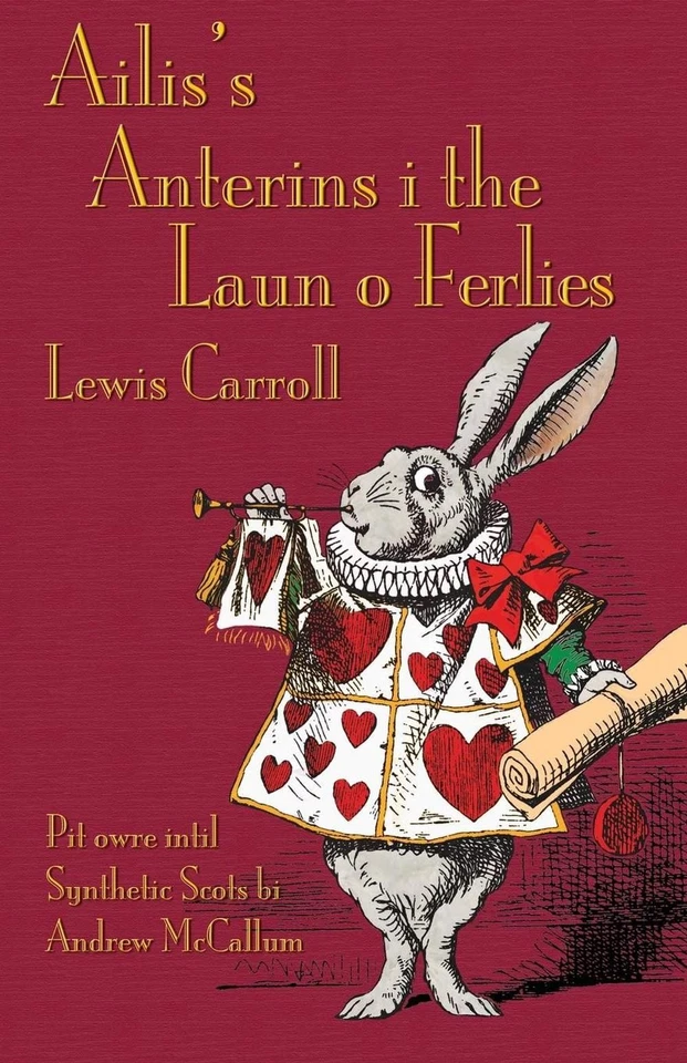 Ailis's Anterins I the Laun O Ferlies by Lewis Carroll (Scots) Paperback Book - Image 1 of 1
