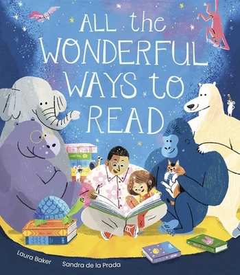 All the Wonderful Ways to Read (Hardcover) by Laura Baker - Image 1 of 3