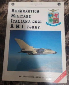 Aeronautica Militare Italiana Oggi A.M.I. Today by Niccoli & Sacchetti (1991) - Picture 1 of 10