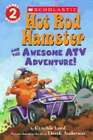 Hot Rod Hamster And The Awesome Atv Adventure! By Cynthia Lord: Used