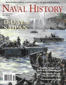 Naval History Magazine June 2024 D-Day at Saipan Marines Midway Normandy Navy - Bild 1 von 16