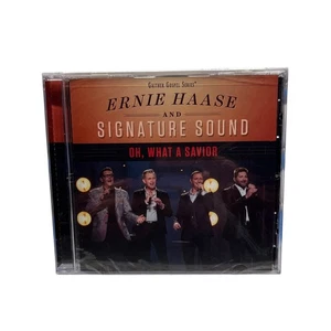 Oh, What a Savior by Ernie Haase/Signature Sound Gaither CD New - Picture 1 of 2