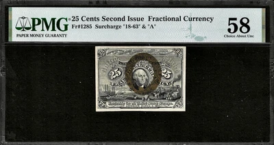 Fractional Fr. 1285 Second Issue 25¢ Note Surcharge “18-63” & A PMG Choice AU58 - Image 1 of 2