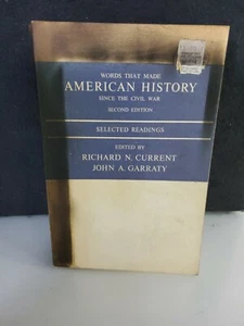 Words That Made American History Since the Civil War / Current & Garraty 2nd Ed. - Picture 1 of 11