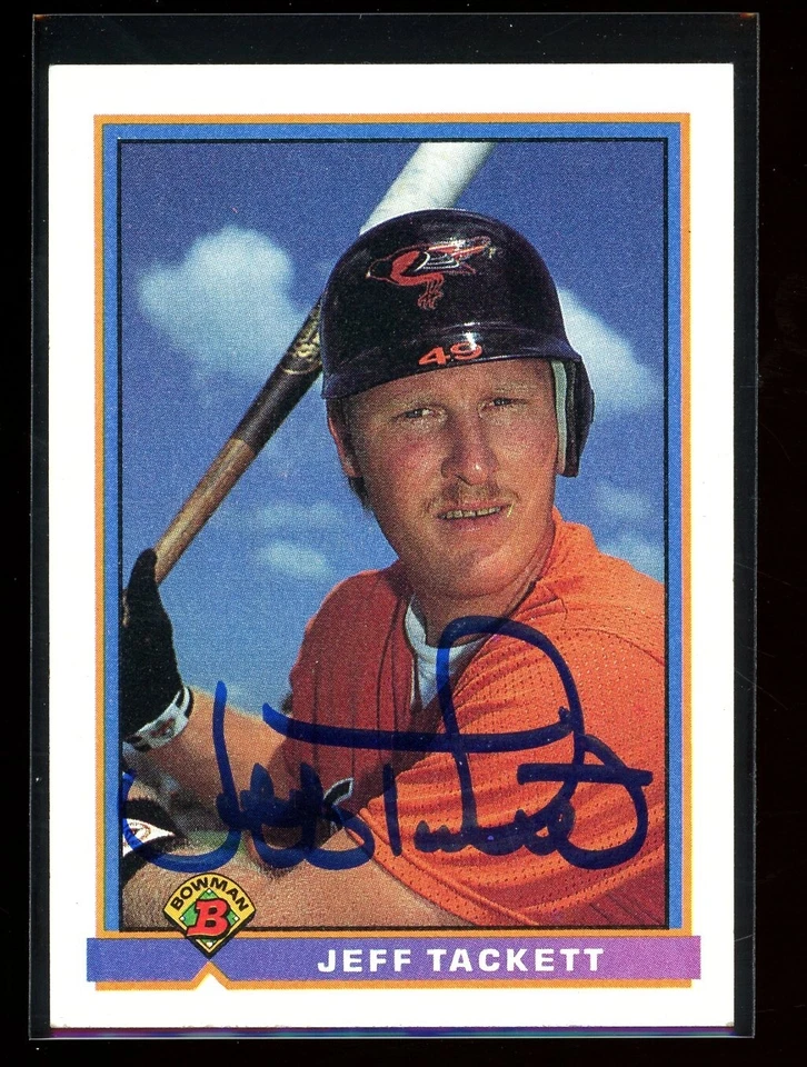 1991 Bowman JEFF TACKETT Signed Card autograph auto ORIOLES ASTROS - Image 1 of 1