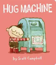 Hug Machine - Board book By Campbell, Scott - VERY GOOD