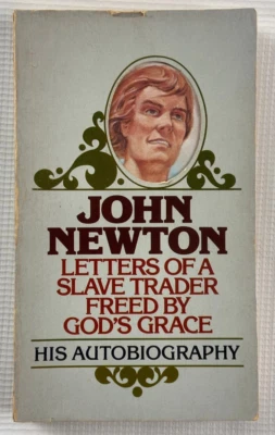 John Newton Letters of a Slave Trader Autobiography PB Moody Amazing Grace Hymn - Image 1 of 4