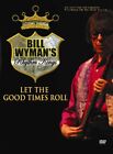 Bill Wyman's Rhythm Kings - Let The Good Times Roll (DVD)