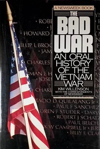 The Bad War: An Oral History of the Vietnam War by Kim Willenson / 1987 1st Ed. - Picture 1 of 1