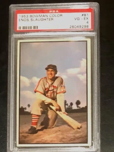 1953 Bowman Enos Slaughter Card #81. PSA 4 / VG-EX Take a close look; NICE CARD! - Picture 1 of 2