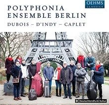 Dubois-D’Indy-Caplet von Polyphonia Ensemble Berlin | CD | Zustand sehr gut - Bild 1 von 2