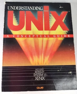 UNIX verstehen, Ein konzeptioneller Leitfaden von James R. Groff & Paul N. Weinberg, 1983. - Bild 1 von 4