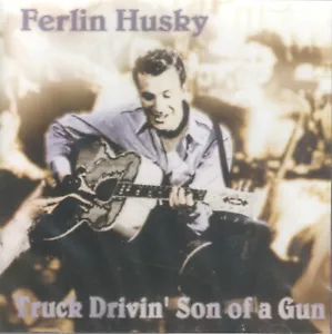 Truck Drivin' Son of a Gun by Ferlin Husky (CD) Honky Tonk Country Legend/Sealed - Imagen 1 de 1