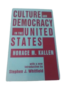 Culture and Democracy in the United States. Horace M. Kallen. Like New Copy! - Imagen 1 de 3