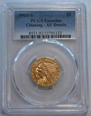 1915 S  Gold $5  Indian PCGS graded cleaning AU details - Image 1 of 4