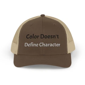 Snapback Trucker Cap, Motivational Hat, Color Doesn't Define Character - Picture 1 of 73