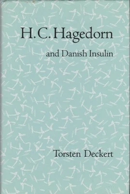 H. C. Hagedorn & Danish Insulin by Deckert, Torsten Book The Fast Free Shipping - Image 1 of 2