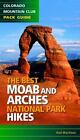 Best Moab & Arches National Park Hikes    Good  Book  0 Paperback