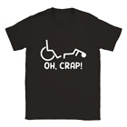 Oh crap T shirt Wheelchair tee shirt T-shirt  apparel disable funny