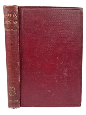 Plato's Gorgias 'The Gorgias of Plato' W.H. Thompson Hardback 1905 George Bell - Image 1 of 4