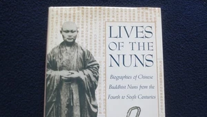 Lives of the Nuns 1994 Tsai, Biography 65 Chinese Buddhist Nuns, 4th-6th Century - Foto 1 di 7