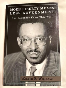 More Liberty Means Less Government - Walter E. Williams - 1999 PB - Imagen 1 de 7