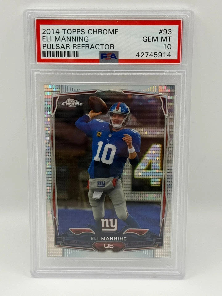 2014 Topps Chrome Eli Manning Pulsar Refractor PSA 10 Gem Mint #93 Giants Pop 4 - Image 1 of 2