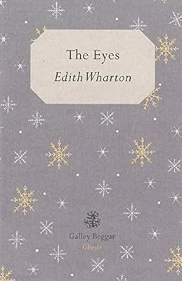Eyes, The (Galley Beggar Ghosts), Wharton, Edith, Used; Very Good Book - Image 1 of 1