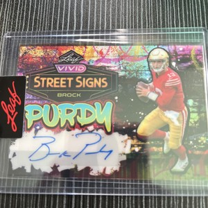 Brock Purdy Leaf Vivid Street Signs1/1 ￼ pre-production proof