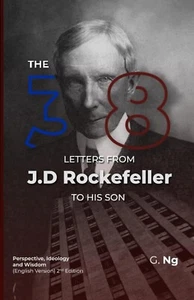 The 38 Letters from J.D. Rockefeller to His Son: Perspectives, Ideology, and Wis - Bild 1 von 2