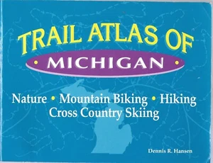 Trail Atlas of Michigan Dennis R. Hansen 1st Edition 5th Printing 1996 - Picture 1 of 2