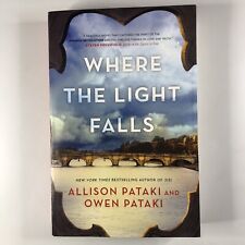 Where the Light Falls: A Novel of the French Revolution by Allison Pataki Book