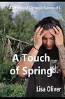A Touch of Spring (Alpha und Omega), Oliver 9781709788062 schneller kostenloser Versand,