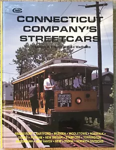 KRAMER/WADHAMS "CONNECTICUT COMPANY'S STREETCARS" 1993 1ST HC NF VINTAGE TROLLEY - Foto 1 di 1