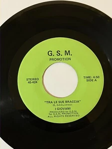 TRA LE SUE BRACCIA~I GIOVANI~ CIAD GOOD BY RARE G.S.M. PROMOTION LABEL 45-424 - Picture 1 of 6