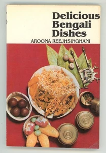 Bengali Cookbook Indian Regional DELICIOUS BENGALI DISHES Aroona Reejhsinghani - Picture 1 of 2