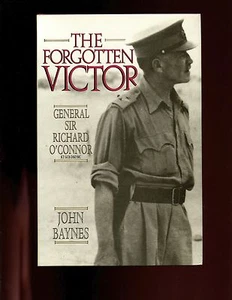 THE FORGOTTEN VICTOR - General Sir Richard O'Connor, John Baynes 1st US HBdj VG - Picture 1 of 2