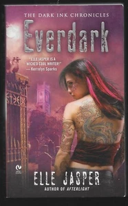 Dark Ink Chronicles Ser.: Everdark by Elle Jasper - Picture 1 of 2