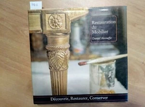 RESTAURATION DU MOBILIER 1979 DANIEL ALCOUFFE - DECOUVRIR RESTAURER (716G - Foto 1 di 2