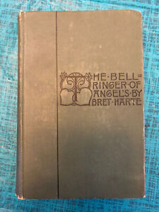 The Bell-Ringer of Angel’s and Other Stories 1894 Bret Harte Hardcover Book