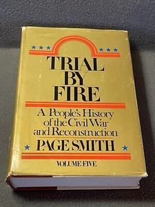 Trial By Fire Civil War and Reconstruction Vol 5 Page Smith 1982 1stEdition HCDJ - Foto 1 di 24