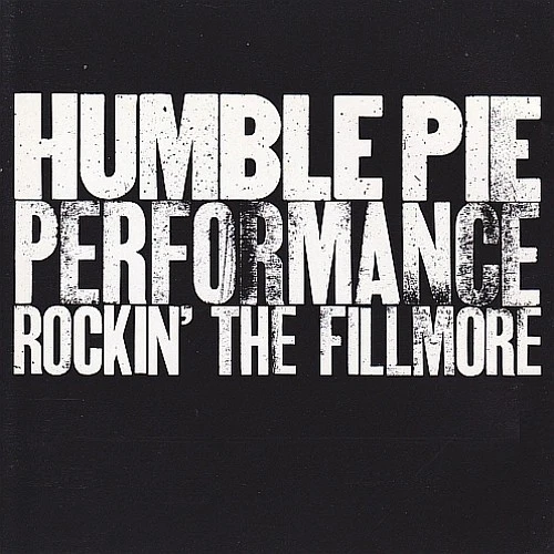 Humble Pie - Performance - Rockin' The Fillmore | CD - Bild 1 von 1