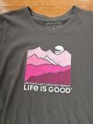 Life is Good Womans T-shirt  Gray Cotton Tee  X Large XL Life Is Not Easy 