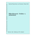 Mikrokonomie : Studien- u. Arbeitsbuch. Bventer, Edwin von, Gerhard Illing und