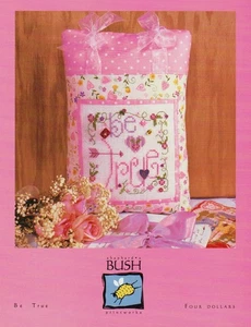Be True by Shepherds Bush cross stitch pattern - Picture 1 of 1