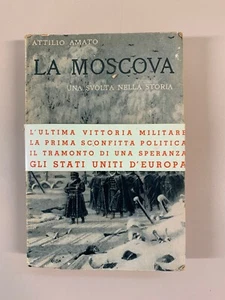 La Moscova una svolta nella storia di A. Amato 7 grafici 11 tavole Hoepli 1934 - Foto 1 di 11