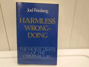 Joel Feinberg Harmless Wrongdoing The Moral Limits of the Criminal Law - Picture 1 of 4