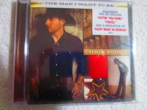 The Man I Want to Be by Chris Young CD (2009, Sony Music) - Picture 1 of 2