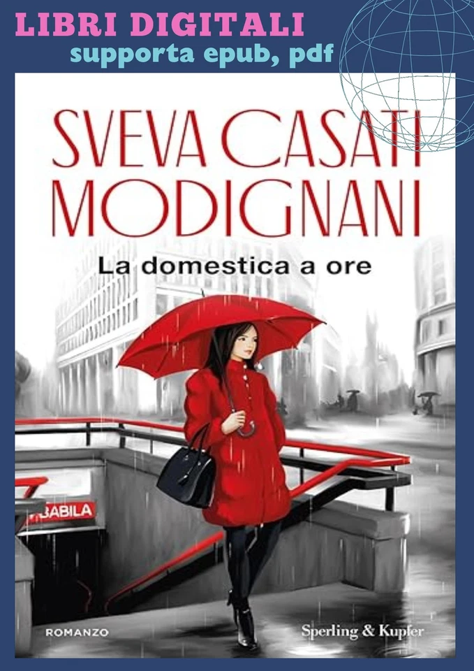 La domestica a ore 2025 Sveva Casati Modignani (Italiano) - Immagine 1 di 1